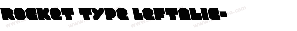Rocket Type Leftalic字体转换